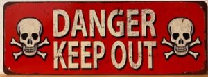 Danger keep out metalen wandbord
