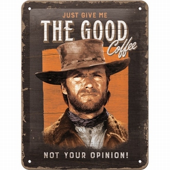 Metalen wandbord Clint Eastwood the good Coffee