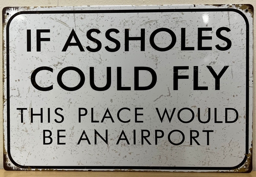 Assholes Could Fly reclamebord