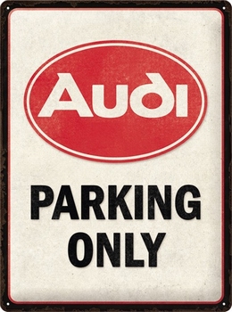 Audi parking only reclamebord