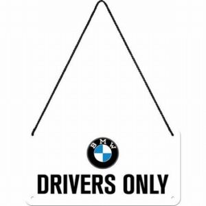 BMW drivers only hangingsign