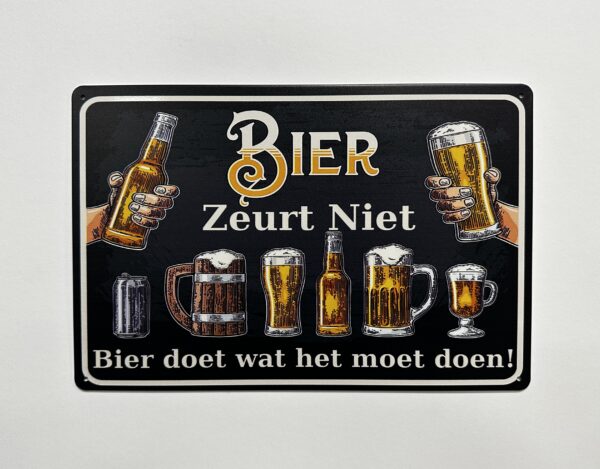 Bier zeurt niet Reclamebord - Afbeelding 2