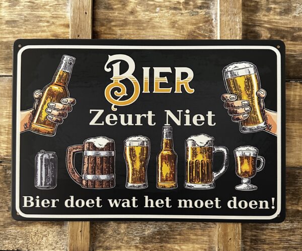 Bier zeurt niet Reclamebord - Afbeelding 3