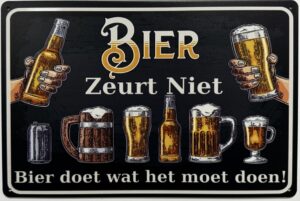 Bier zeurt niet Reclamebord