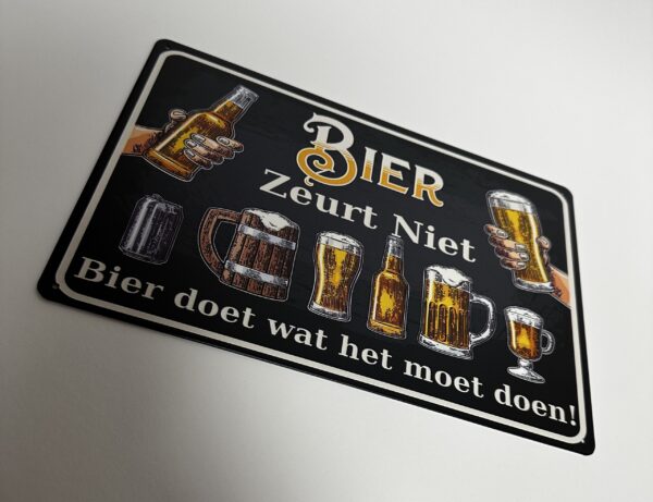 Bier zeurt niet Reclamebord - Afbeelding 4