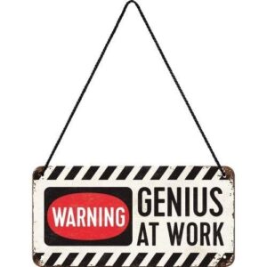 Genius at work sign