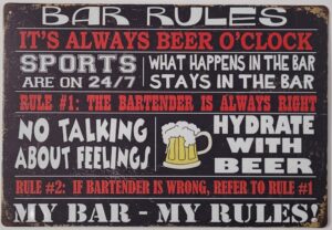 Bar Rules always Beer o clock 30x20