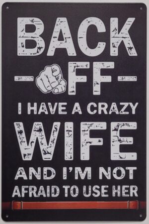 Back off Wife metalen reclamebord