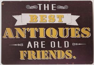 Best Antiques Old friends reclamebord