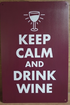 Keep Calm Drink wine