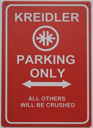 Kreidler Parking Only reclamebord