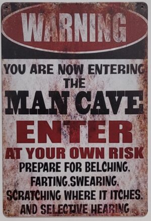 Mancave you're now entering reclamebord