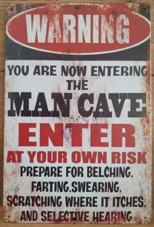 Mancave you're now entering reclamebord