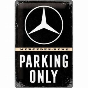 Mercedes Parking only reclamebord