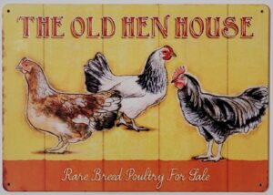 Old Hen House Reclamebord