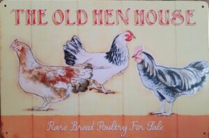 Old Hen House Reclamebord