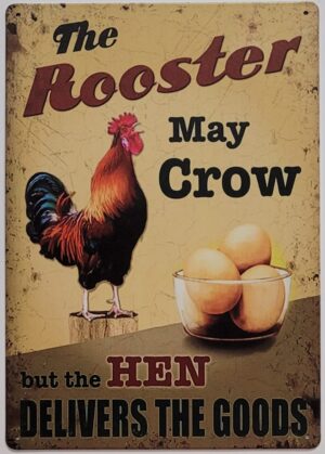 Rooster may crow Reclamebord