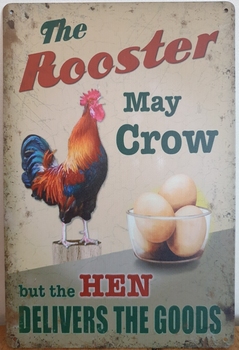 Rooster may crow Reclamebord
