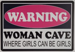 Warning Woman Cave reclamebord