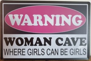 Warning Woman Cave reclamebord