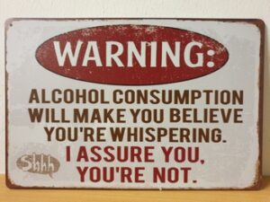 Warning alcohol whispering tekstbord