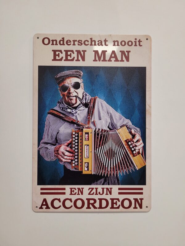 Accordeon onderschat nooit een man metalen wandbord - Afbeelding 2