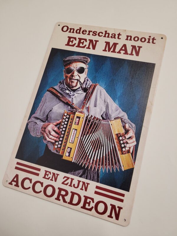 Accordeon onderschat nooit een man metalen wandbord - Afbeelding 3