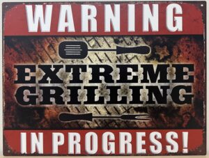 Extreme grilling warning reclamebord