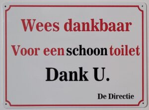 Wees dankbaar voor een schoon toilet metalen wandbord