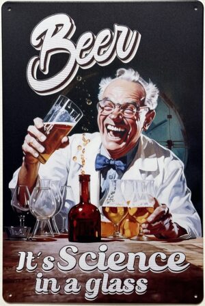Bier is Science in a Glass reclamebord van metaal