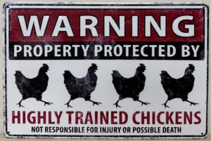 Warning Protected Trained Chickens reclamebord van metaal