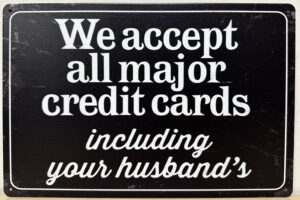 Accept All Creditcards Husband reclamebord van metaal