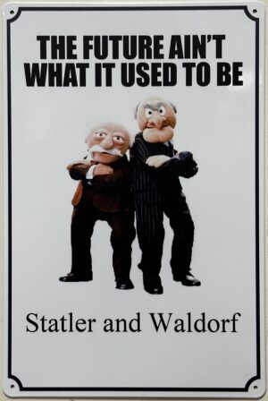 Muppets Statler en Waldorf The Future reclamebord van metaal