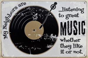 Neighbors Listen to great Music reclamebord van metaal 30x20cm