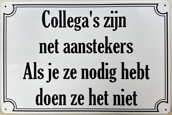 Collega's net als aanstekers reclamebord van metaal