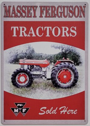 Massey Ferguson Tractors Sold Here reclamebord van metaal