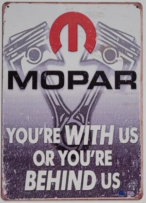 Mopar with us or behind us reclamebord van metaal