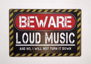 Beware Loud Music wandbord van metaal