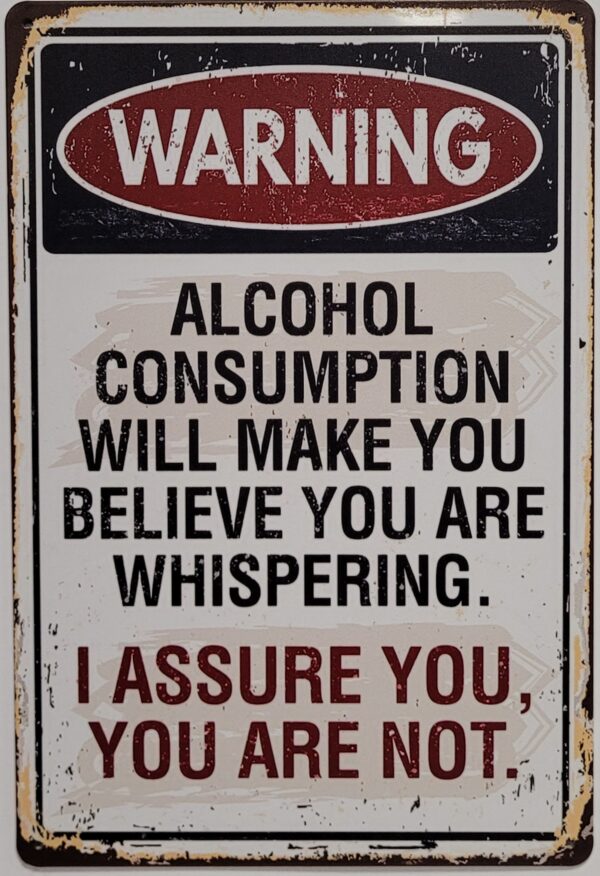 Alcohol Believe you whisper wandbord van metaal