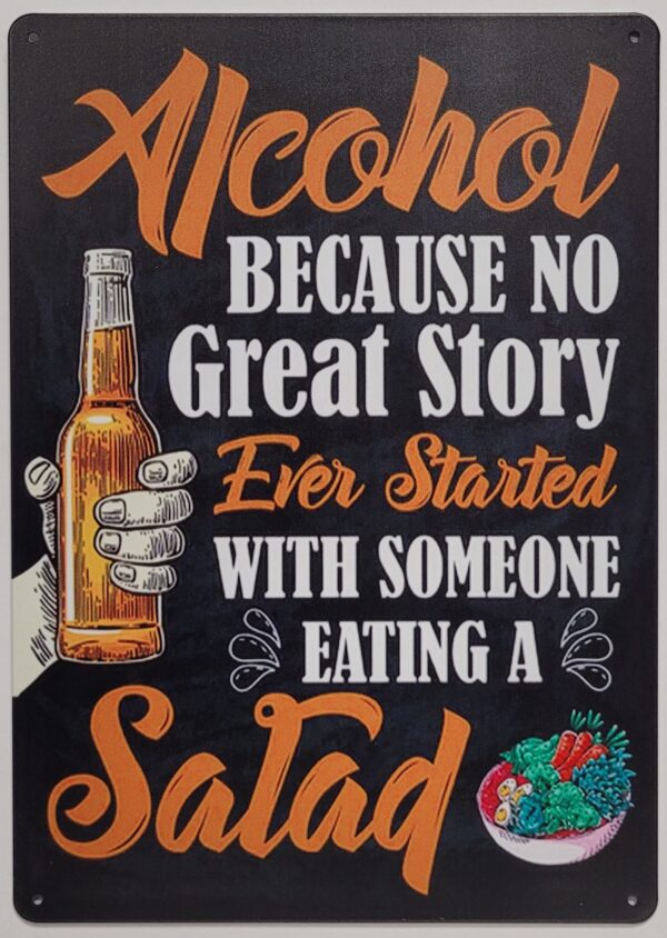 Alcohol no great story eating a salad wandbord metaal