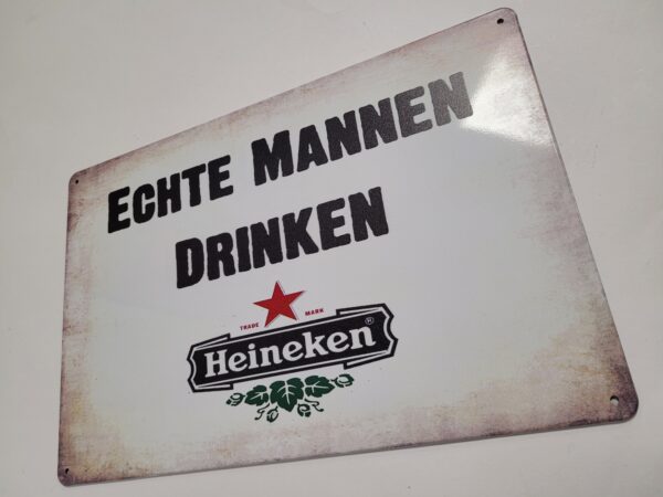 Echte Mannen Drinken Heineken bier reclamebord van metaal - Afbeelding 3