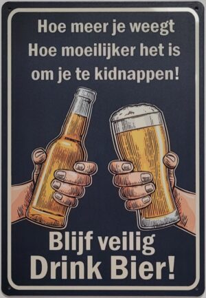 Blijf veilig bier reclamebord