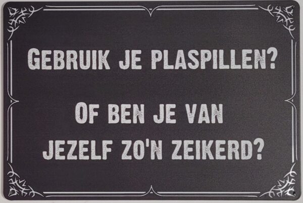 Gebruik je plaspillen wandbord