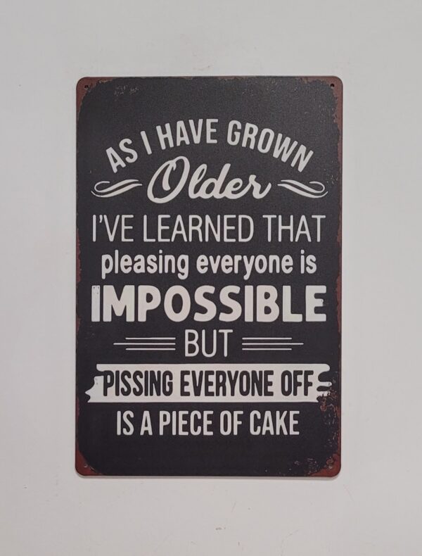 Pleasing is impossible reclamebord - Afbeelding 4