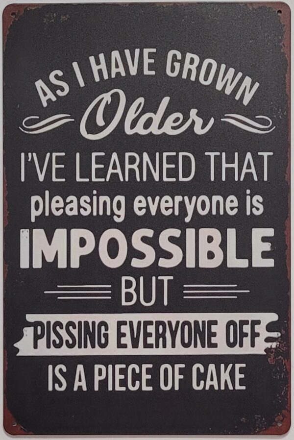 Pleasing is impossible reclamebord