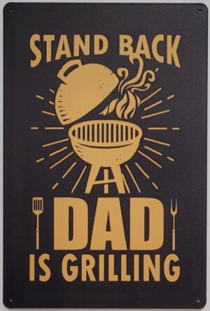 Stand Back Dad is Grilling wandbord